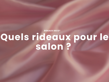 Quels rideaux pour le salon ? Idées pour habiller une baie vitrée de séjour
