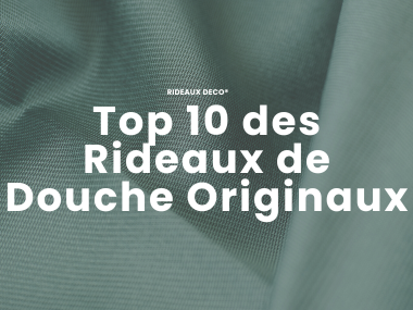 Top 10 des Rideaux de Douche Originaux Rideaux Deco